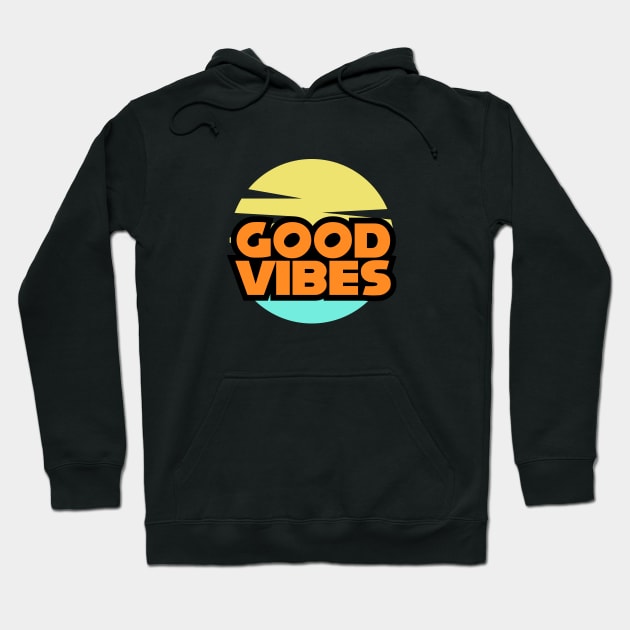 Good Vibes - 1 Hoodie by Darts design studio